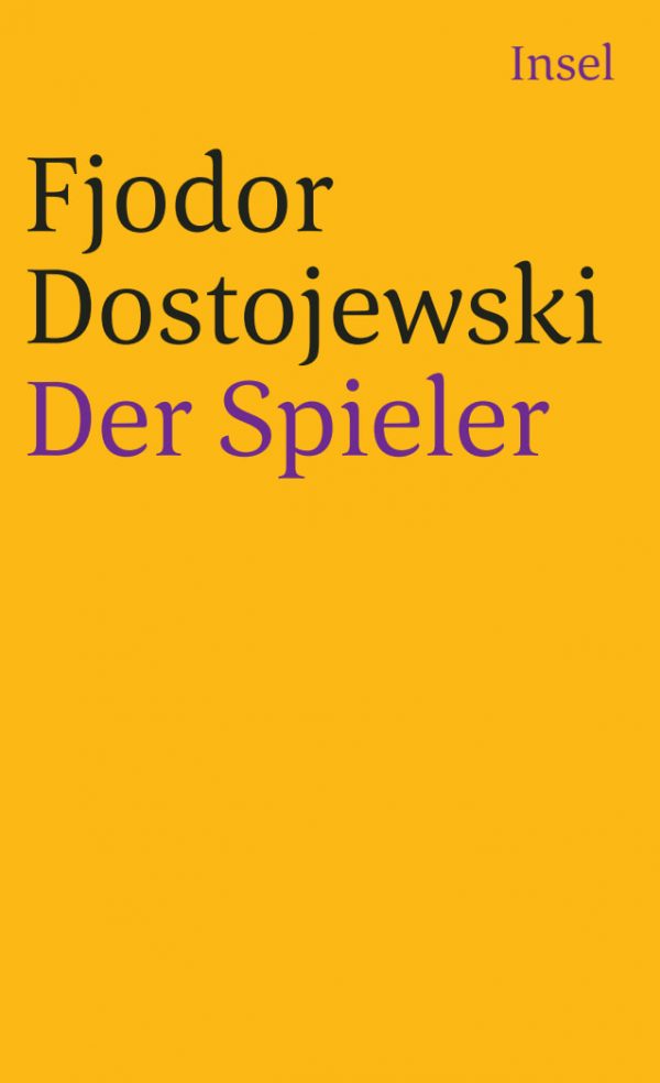 Der Spieler von Fjodor M. Dostojewskij