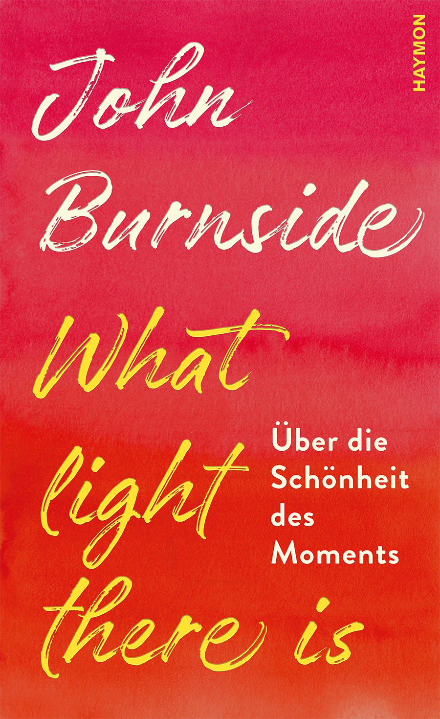 What light there is von John Burnside Parkbuchhandlung Buchhandlung Bonn Bad Godesberg