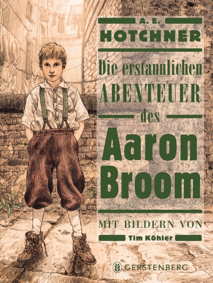 Die erstaunlichen Abenteuer des Aaron Broom von A. E. Hotchner Parkbuchhandlung Buchhandlung Bonn Bad Godesberg