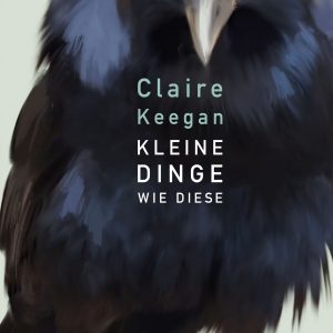 Kleine Dinge wie diese von Claire Keegan