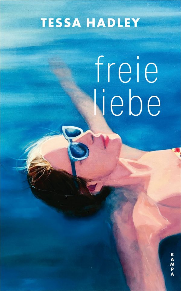 Freie Liebe von Tessa Hadley Parkbuchhandlung Buchhandlung Bonn Bad Godesberg