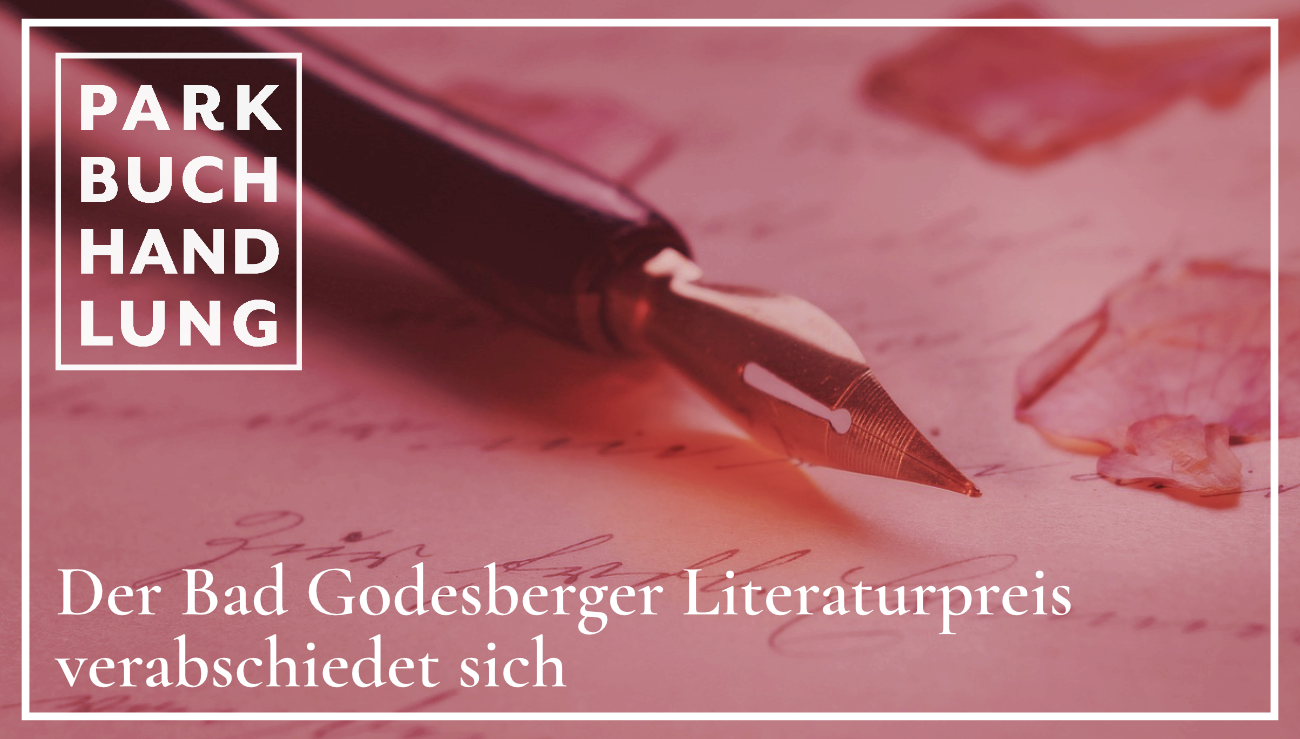 Der Bad Godesberger Literaturwettbewerb verabschiedet sich Parkbuchhandlung Buchhandlung Bonn Bad Godesberg