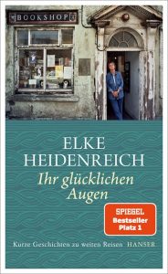 Bonner Literaten lesen! - Elke Heidenreich liest aus »Ihr glücklichen Augen« Parkbuchhandlung Buchhandlung Bonn Bad Godesberg