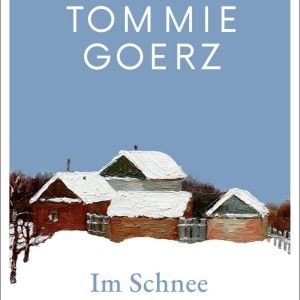 Im Schnee von Tommie Goertz