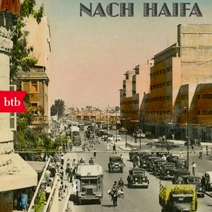 Im Schnellzug nach Haifa von Gabriele Tergit