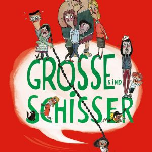 Große sind Schisser von Sybille Hein