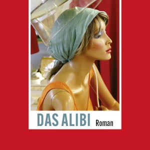 Das Alibi von Juan Pablo Villalobos