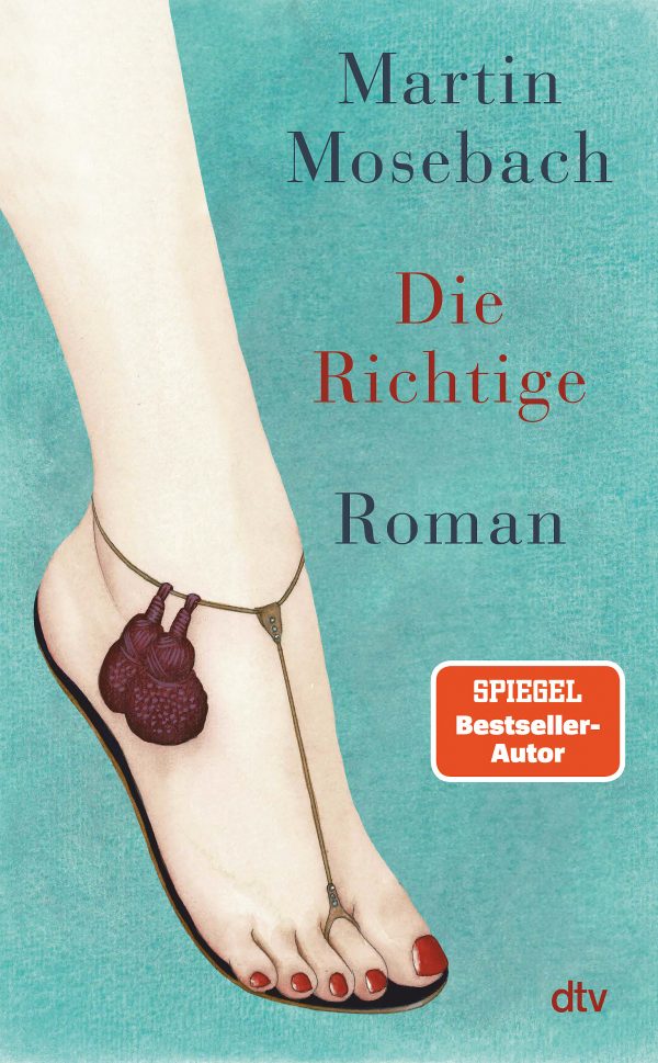 Die Richtige von Martin Mosebach