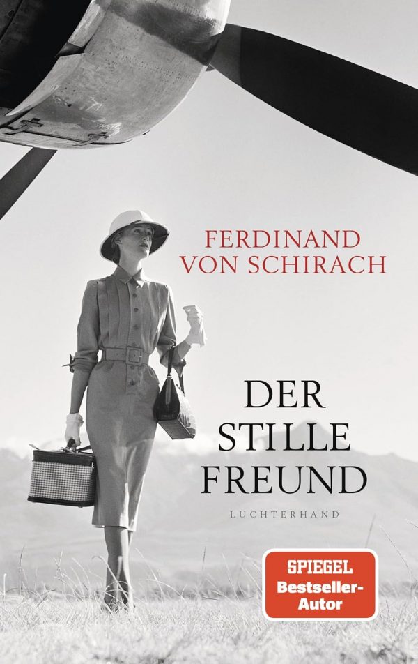 Der stille Freund von Ferdinand von Schirach