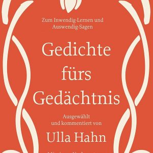 Gedichte fürs Gedächtnis von Ulla Hahn