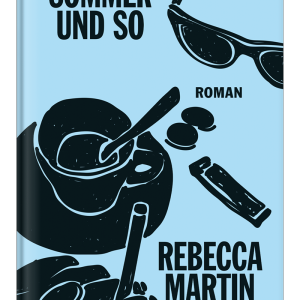 Sommer und so von Rebecca Martin